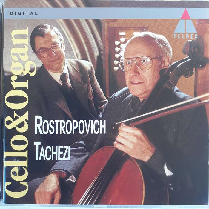Rostropovich / Tachezi - Cello & Organ (1993)     [D]