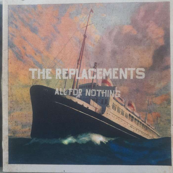 The Replacements - All For Nothing, Nothing For All (2CD) (1997)