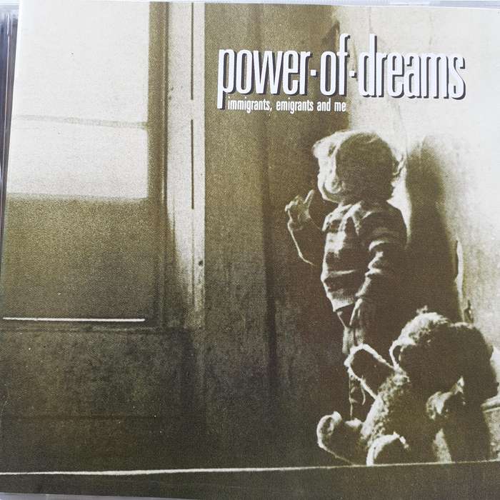 Power Of Dreams - Immigrants, Emigrants And Me (1990)