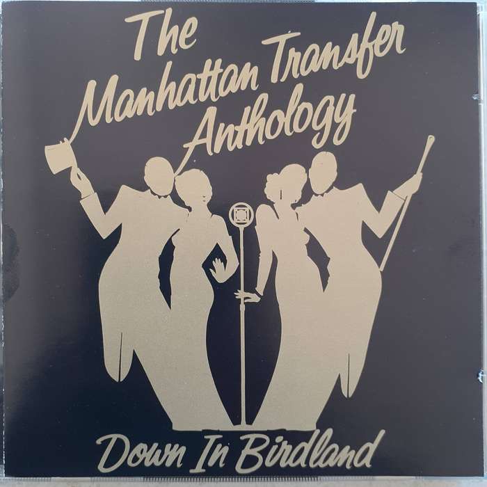 The Manhattan Transfer - The Manhattan Transfer Anthology: Down In Birdland [2CD] (1992)