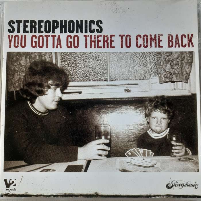 Stereophonics - You Gotta Go There To Come Back (2003)   [D]