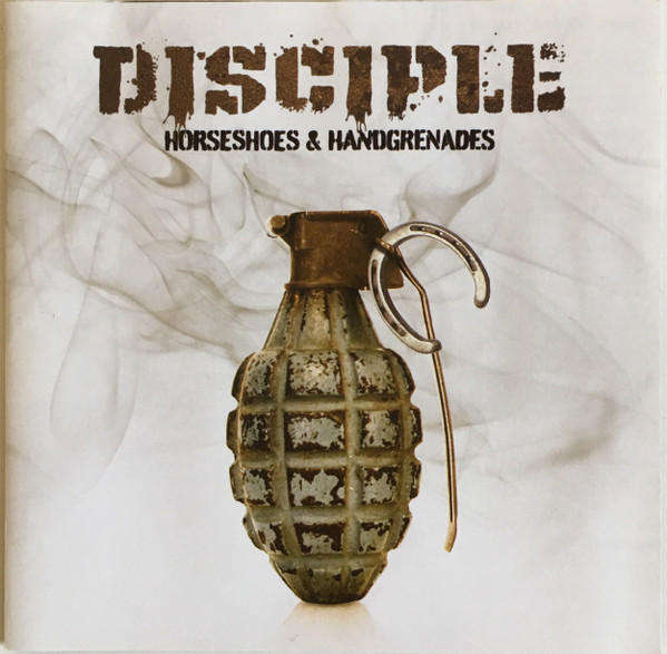 Disciple - Horseshoes & Handgrenades (2010)