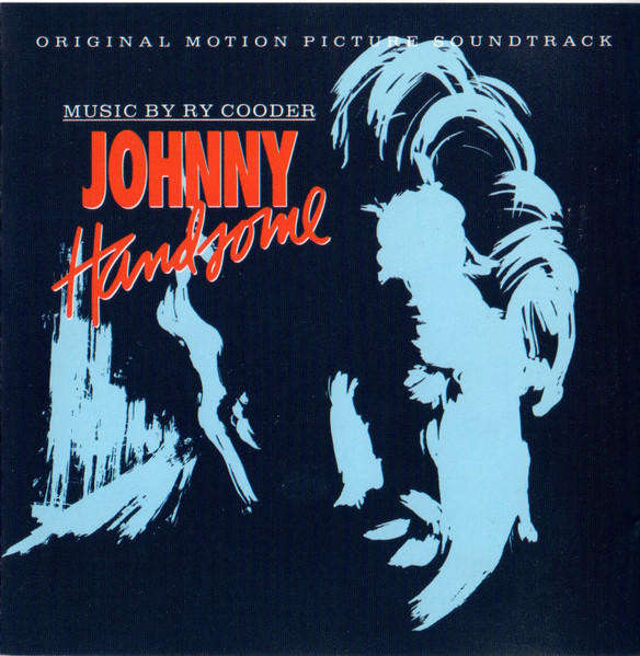 Johnny Handsome (Original Motion Picture Soundtrack) - Ry Cooder [Import CD] (1989)