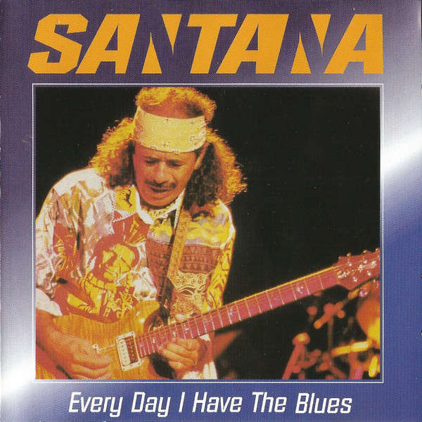 Santana - Every Day I Have The Blues (CD)