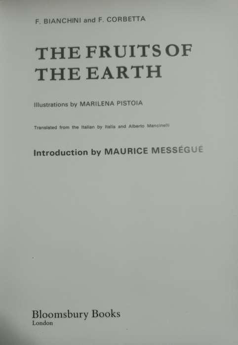 THE FRUITS OF THE EARTH F By F. BIANCHINII and F.CORBETTA