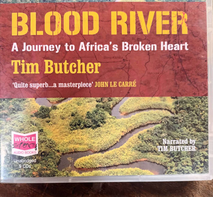 Blood River A journey to Africa's Broken Heart audio boo