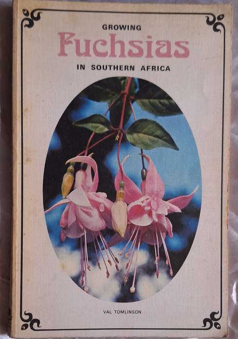 Growing Fuchsias in Southern Africa by Val Tomlinson Paperback