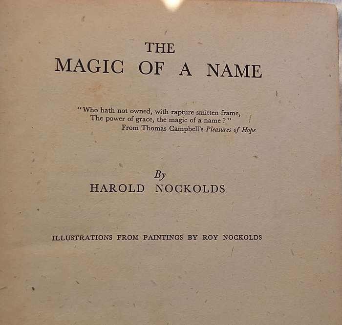 The Magic of a Name by Harold Nockolds Hardcover 1945
