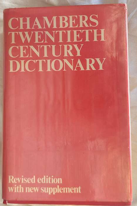 Chambers Twentieth Century Dictionary Revised Edition with new supplement Hardcover