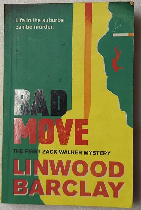 Bad Move by Linwood Barclay A Zack Walker Mystery No 1 Paperback