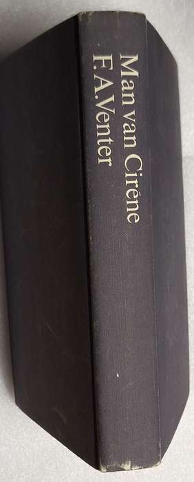 Man van Cirene deur F A Venter Hardeband 3de Uitgawe 1980