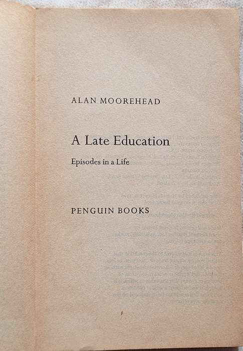 A Late Education by Alan Moorehead Paperback