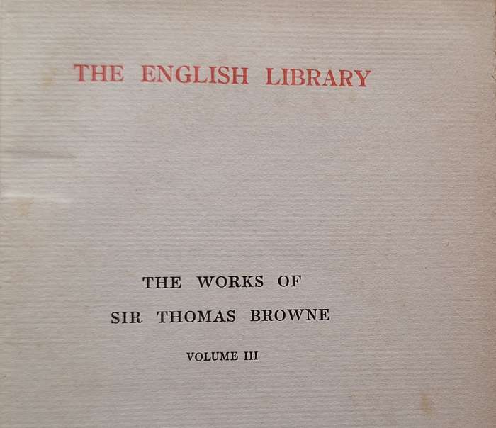 The Works of Sir Thoma Browne Volume III Hardcover 1907