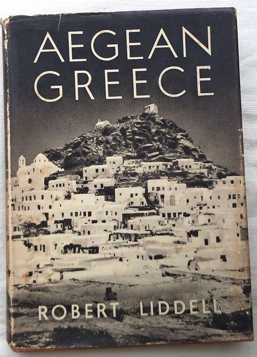 Aegean Greece by Robert Liddell Hardcover 1954