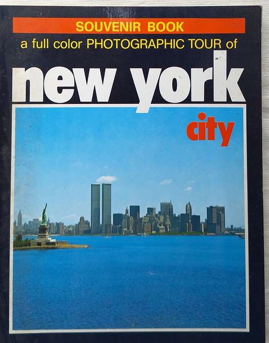 Souvenir Book. A Full color Photographic Tour of New York City Paperback 1981