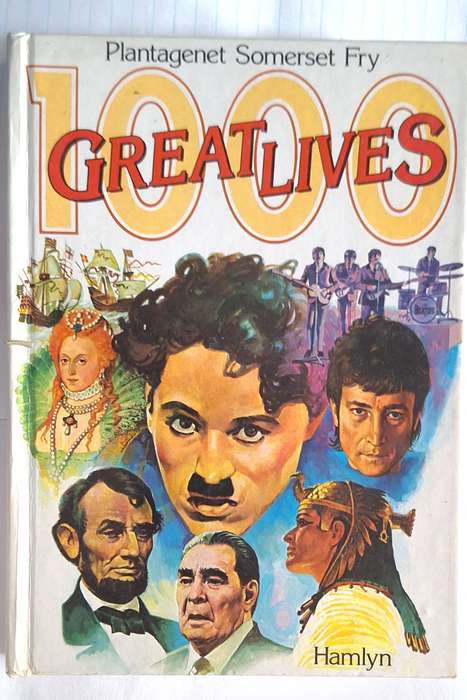 1000 Great Lives by Plantagenet Somerset Fry Hardcover 1984 Revised Edition