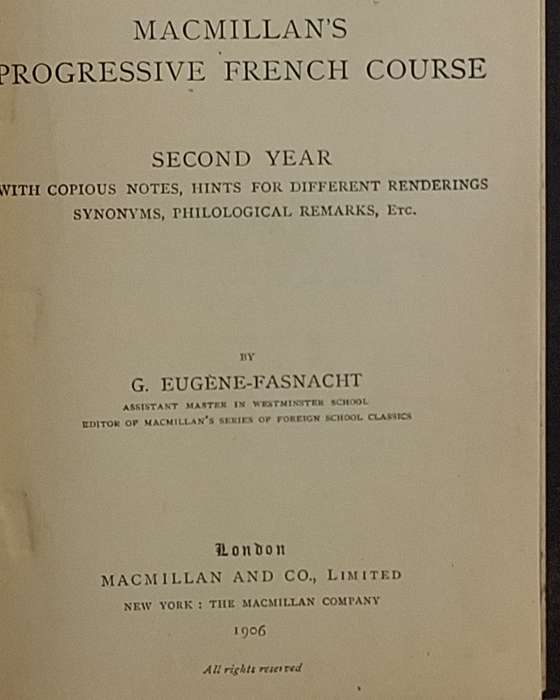 Macmillan's Progressive French Course Second Year by G Eugene Fasnacht Hardcover 1906