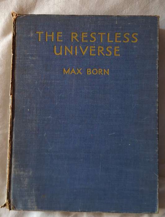 The Restless Universe by Max Born Hardcover 1935 Third Impression