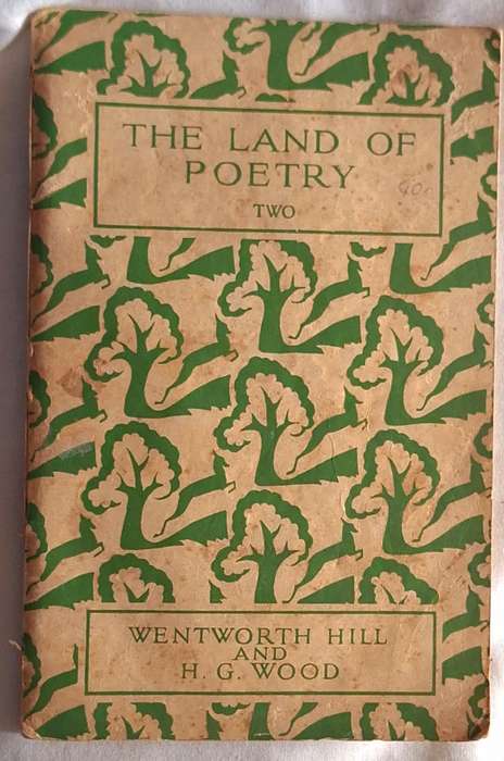 The Land of Poetry (Vol Two) by Wentworth Hill & H G Wood Softcover Reprint 1959