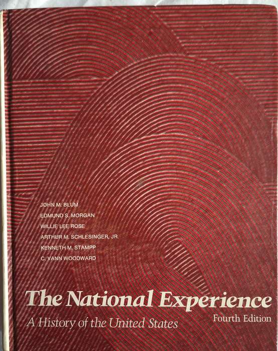 The National Experience (A History of the United States) Hardcover Fourth Edition 1977