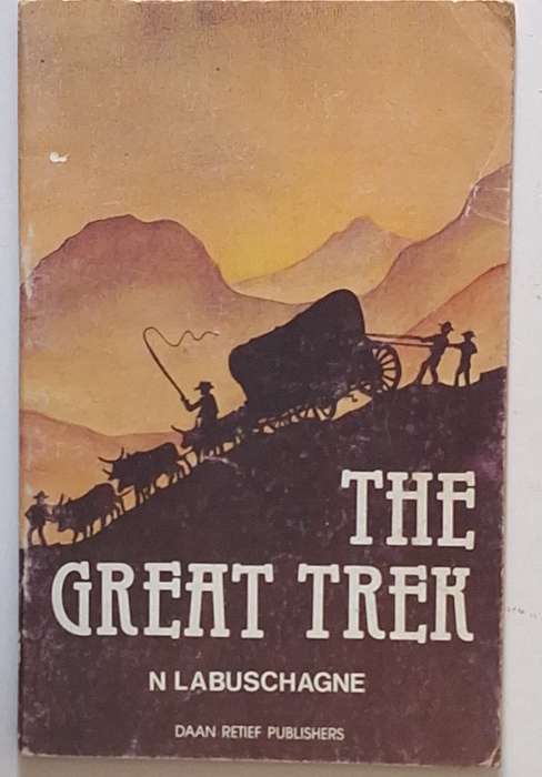 The Great Trek by N Labuschagne 1988 24 page Booklet