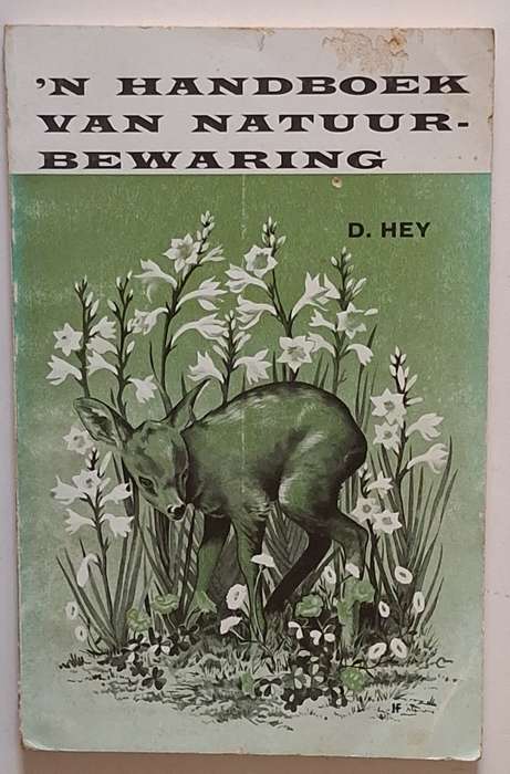 'n Handboek van Natuurbewaring deur D Hey Sagteband 1963