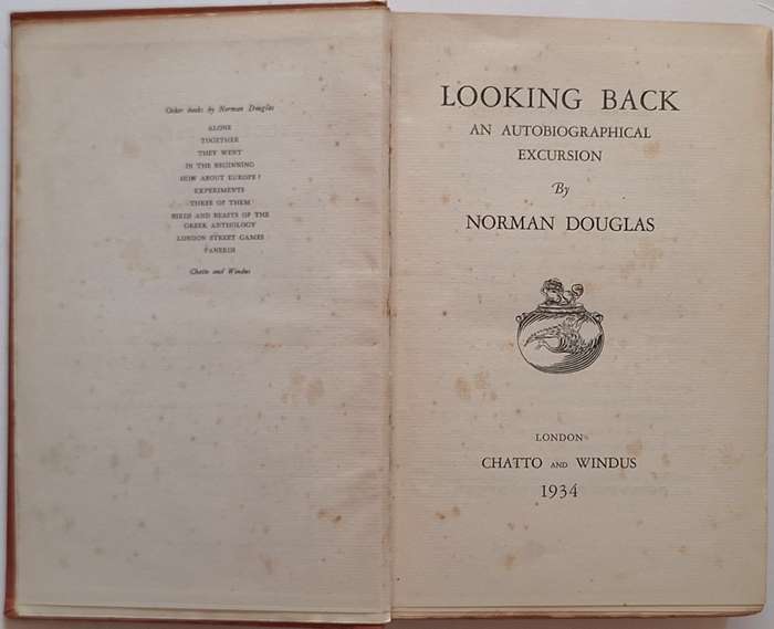 Looking Back: An Autobiographical Excursion by Norman Douglas Hardcover 1934