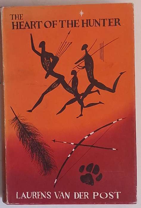 The Heart of the Hunter by Laurens Van Der Post Hardcover 1961 Second Impression Signed Copy