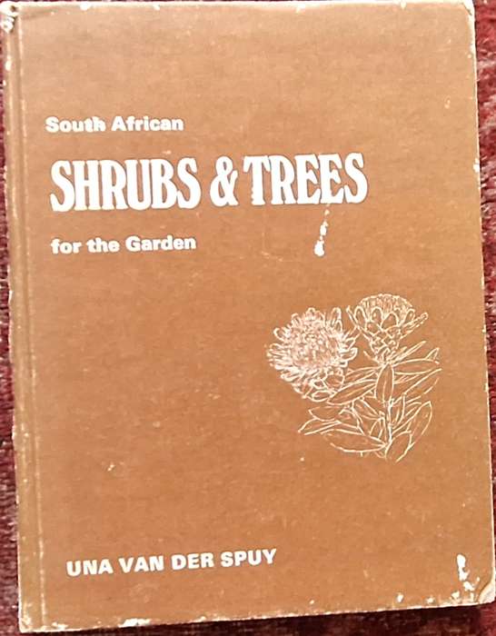 South African Shrubs & Trees for the Garden by Una van der Spuy Hardcover