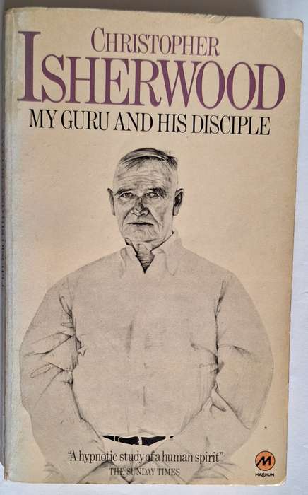 My Guru and His Disciple by Cristopher Isherwood Paperback