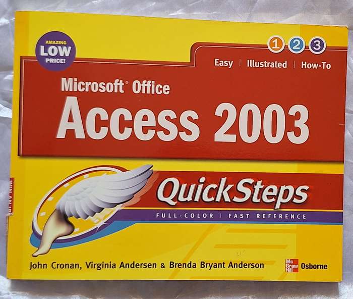 Microsoft Office Access 2003 Quick Steps Full-Color Fast Reference