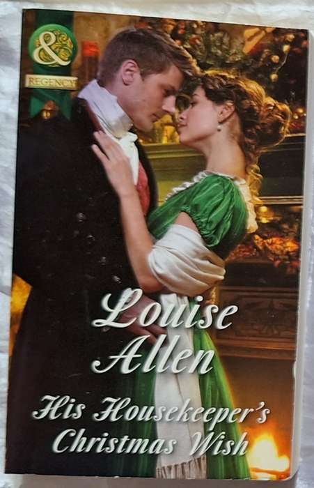 Mills & Boon Regency His Housekeeper's Christmas Wish by Louise Allen