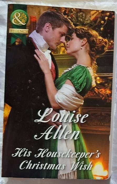 Mills & Boon Regency His Housekeeper's Christmas Wish by Louise Allen