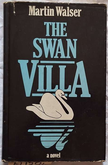 The Swan Villa by Martin Walser Hardcover Translated from German by Leila Vennewitz