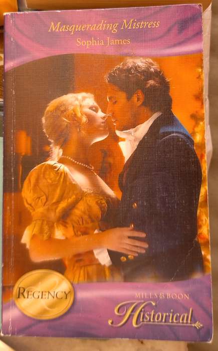 Mills & Boon Regency Masquerading Mistress by Sophia James