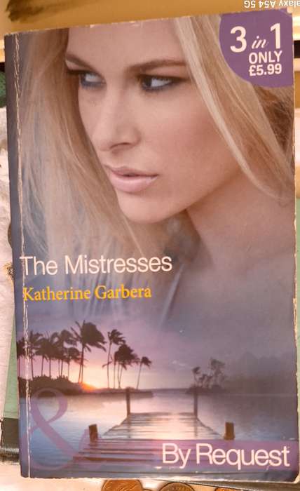 Mills & Boon Three In One (3-in-1) By Request The Mistresses by Katherine Garbera