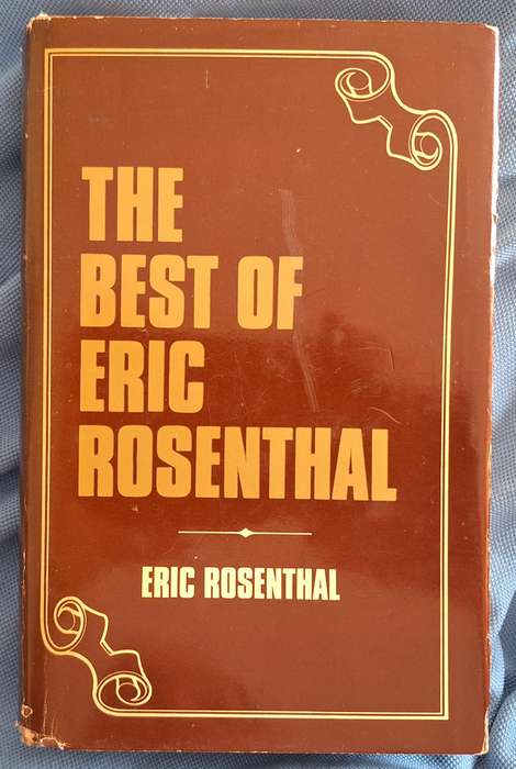 The Best of Eric Rosenthal by Eric Rosenthal Hardcover 1975 Signed by Author