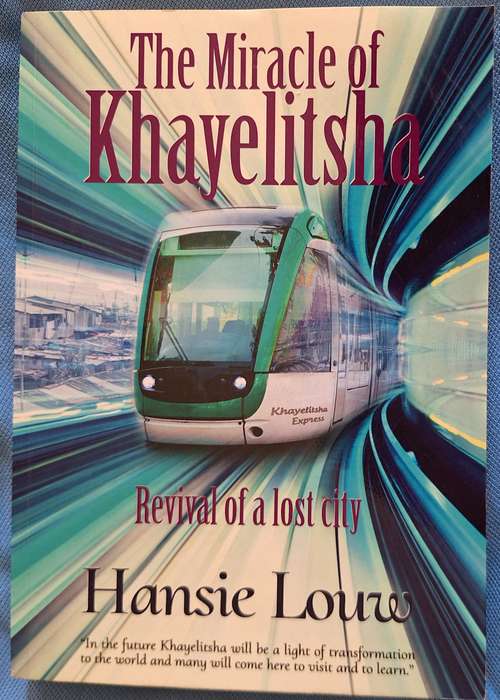 The Miracle of Khayelitsha by Hansie Louw Paperback Signed by Author
