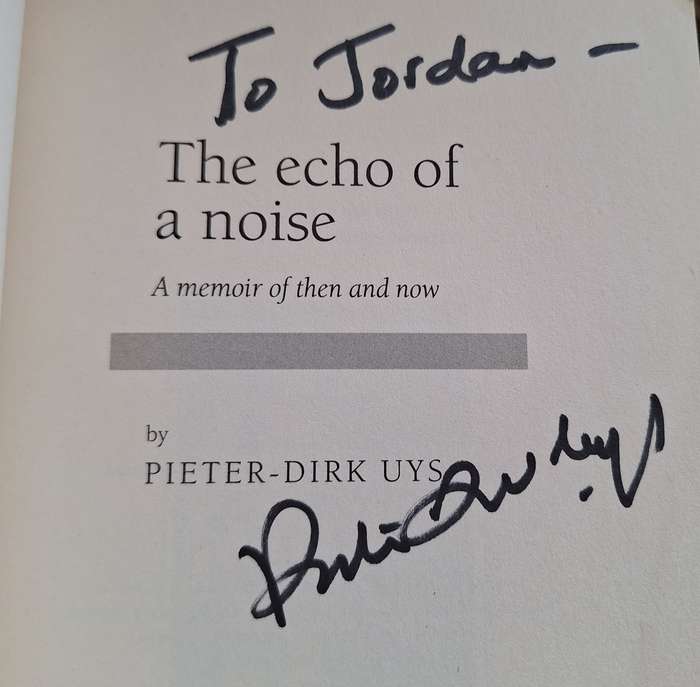 The Echo of a Noise: A Memoir of Then and Now by Pieter-Dirk Uys Signed
