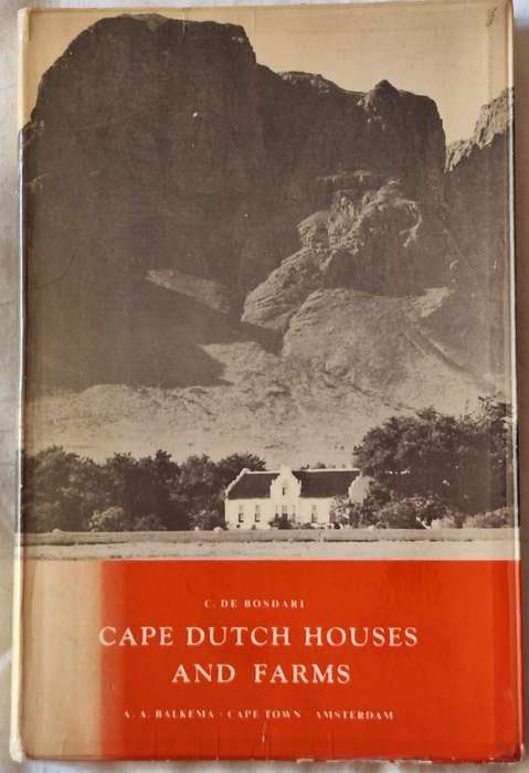 Cape Dutch Houses and Farms by C de Bosdari Softcover 1971 Third Edition