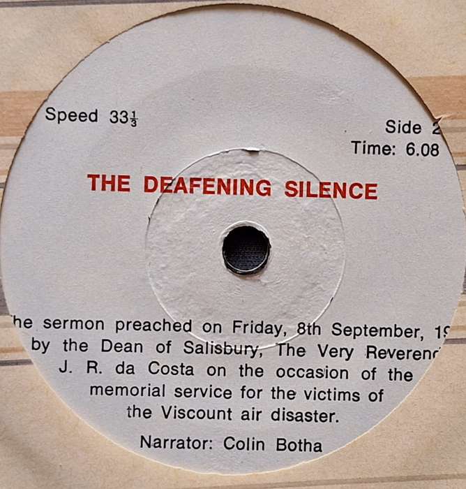 The Deafening Silence: Viscount Air Disaster Sunday, 3rd September, 1978 Rhodesia