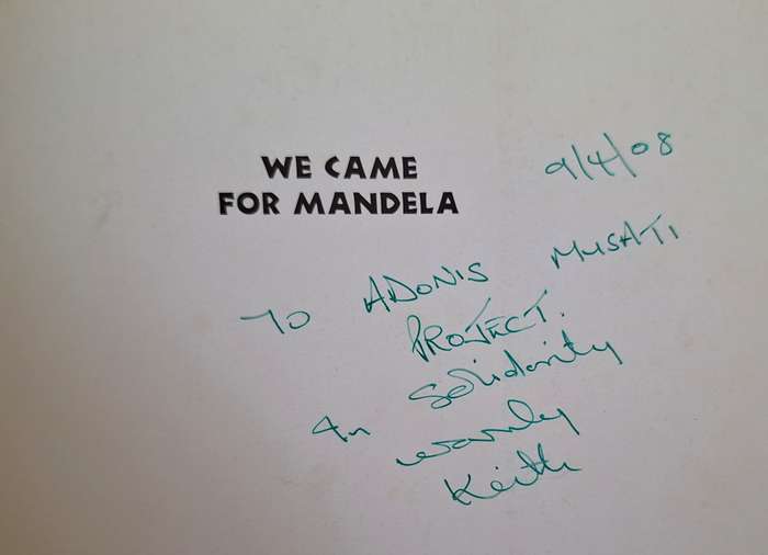 We came for Mandela Compiled and Edited by Keith Adams (with inscription) Paperback
