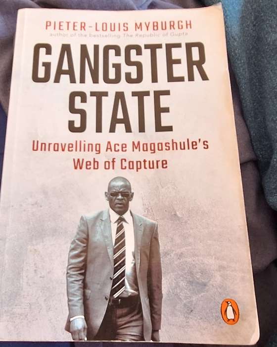 Gangster State: Unravelling Ace Magashule's Web of Capture by Pieter-Louis Myburgh Signed Copy