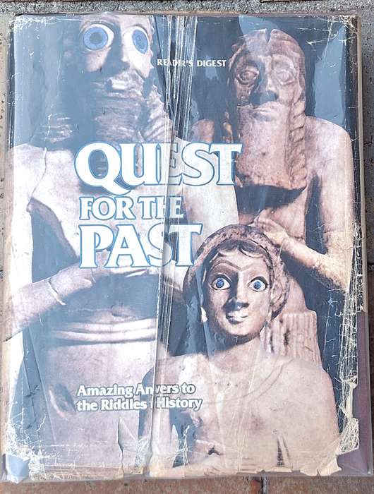 Reader's Digest Quest for the past (Amazing Answers to Riddles of history) Hardcover
