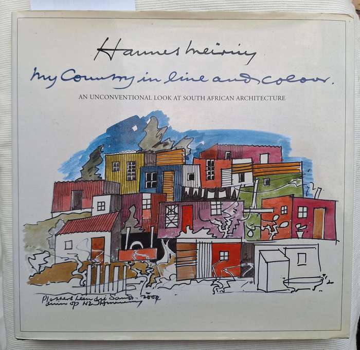 My Country in Line and Colour by Hannes Meiring Hardcover 2004 SIGNED