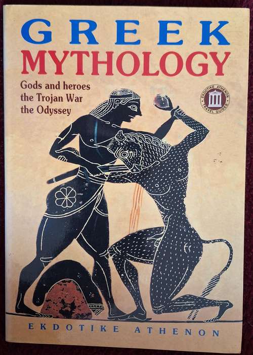Greek Mythology: Gods and heroes, the Trojan War, the Odyssey by Katerina Servi Paperback 1997