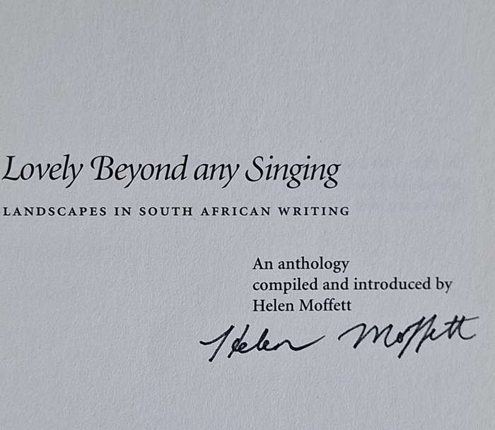 Lovely Beyond Any Singing Compiled by Helen Moffett SIGNED