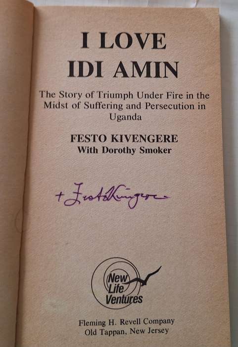 I love Idi Amin: Persecution in Uganda by Festo Kivengere with Dorothy Smoker Paperback SIGNED