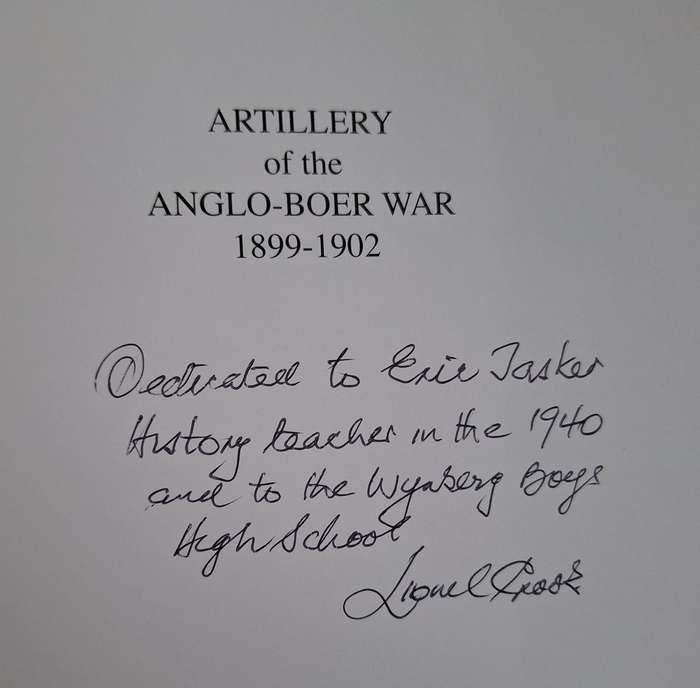 Artillery of the Anglo-Boer War 1899-1902 by Lionel Crook Hardcover 2006 SIGNED