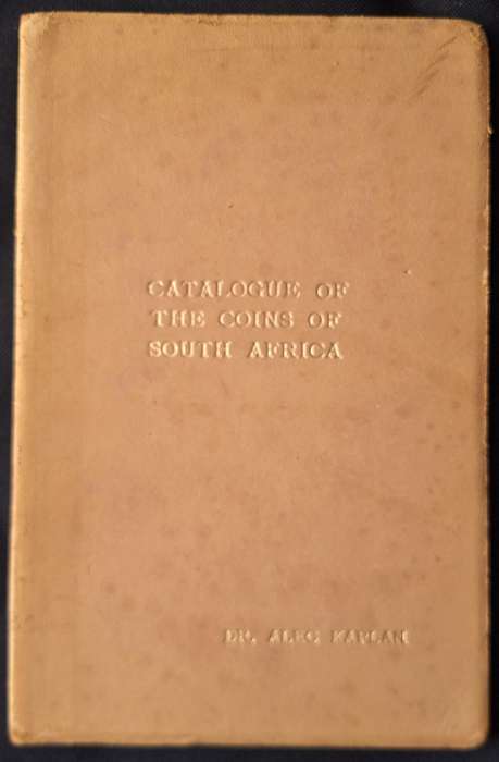 Catalogue of the Coins of South Africa by Dr Alec Kaplan 1950 De Lux Edition No 156 of 200 SIGNED